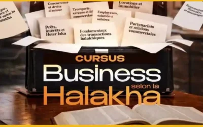 Lema&rsquo;an Yilmedou Business et Halakha :  Apprenez à décider selon la Halakha (cursus en ligne)