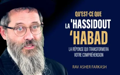 Qu&rsquo;est-ce que la &lsquo;Hassidout Habad ?  La réponse qui transformera votre compréhension