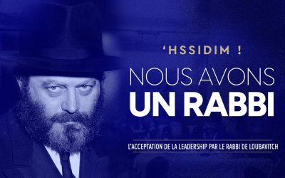VIDEO.  «&rsquo;Hassidim, nous avons un Rabbi !» : Comment le Rabbi accepta la direction du mouvement Loubavitch