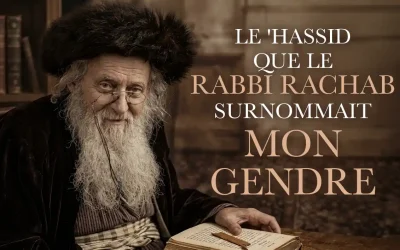 Le &lsquo;Hassid que le Rabbi Rachab surnommait « mon gendre »