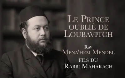 Le prince oublié de Loubavitch : vie du Rav Mena&rsquo;hem Mendel, fils du Rabbi Maharach