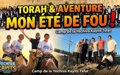 Torah, aventure et de fraternité pour 120 adolescents de la Yechivat Kayits Tseirei Ha&rsquo;hlou&rsquo;him de Tsfat