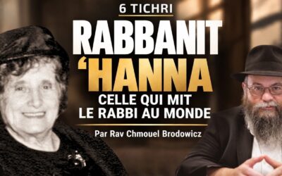 Rabbanit &lsquo;Hanna – Celle qui mit le Rabbi au monde
