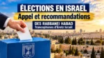 Élections en Eretz Israël : l’appel des Rabbanei Habad francophones