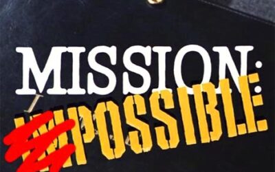 "Mission possible!"