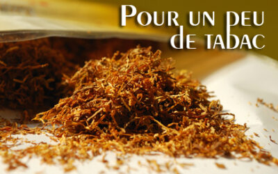 Le récit de la semaine : "Pour un peu de tabac"