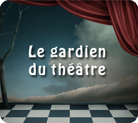 Histoires &lsquo;hassidiques : Le gardien du théâtre