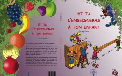 Un nouveau livre pour les enfants : "Et tu l'enseigneras à ton enfant" par Jacky Yarhi